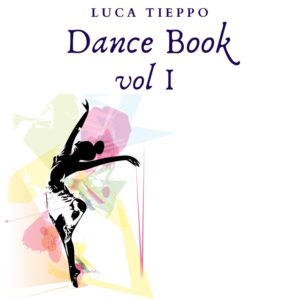 Luca Tieppo Dance Book vol 1